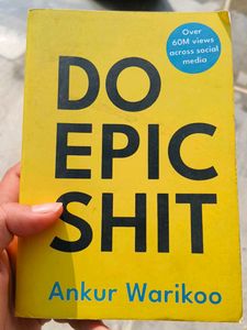 Do Epic s*it by Ankur Warikoo