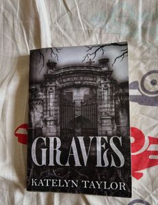 GRAVES by Katelyn Taylor