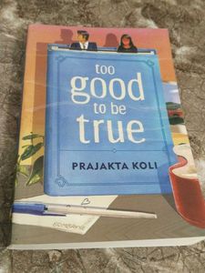 Too Good To Be True by Prajakta Koli