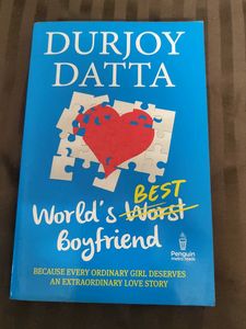 World's Worst Boyfriend by Durjoy Datta