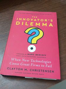 The Innovator's Dilemma - Clayton M. Christensen