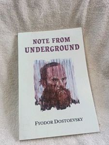 Note From Underground by Fyodor Dostoevsky