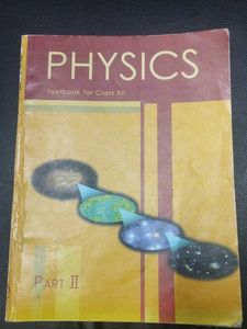 Physics Textbooks for Class XII part I &amp; II