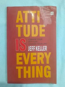 Attitude Is Everything by Jeff Keller