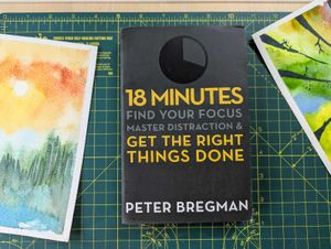 18 Minutes: Find Your Focus Book