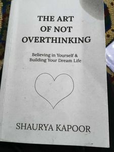 The Art of Not Overthinking Book