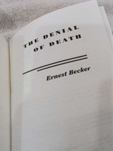 The Denial of Death by Ernest Becker