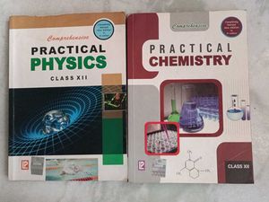 Practical Physics & Chemistry for Class XII