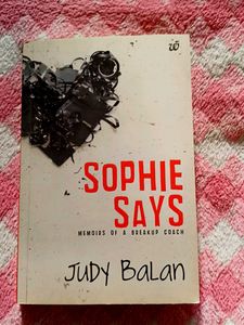 Sophie Says: Memoirs of a Breakup Coach