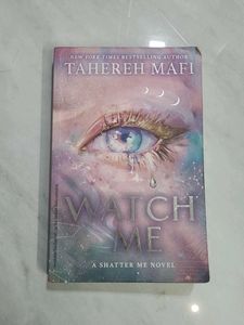 Watch Me by Tahereh Mafi.