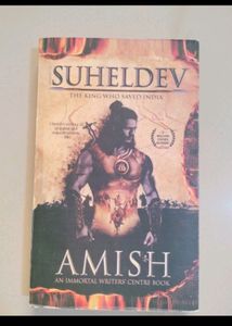 Suheldev: The King Who Saved India by Amish