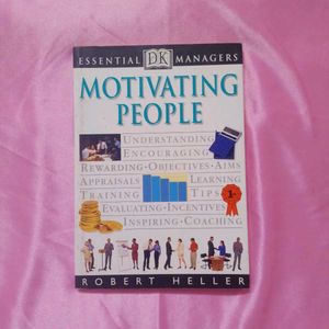 Motivating People: Essential Guide