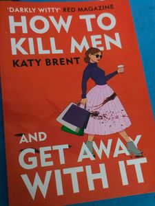 How to Kill Men and Get Away With It