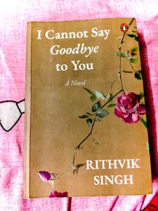 I Cannot Say Goodbye to You Novel