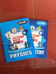 Brilliant Lecture Notes Physics &amp; Chemistry XI/XII