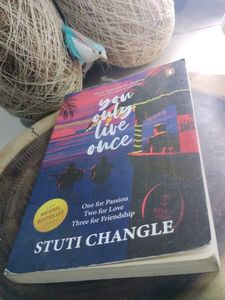 You Only Live Once by Stuti Changle