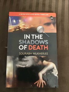 I - In the Shadows of Death by Sourabh Mukherjee