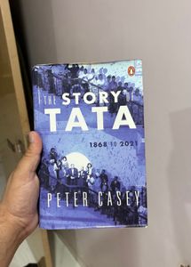The Story of Tata 1868 to 2021 by Peter Casey