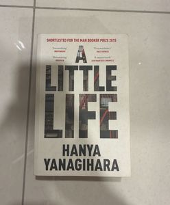 A Little Life by Hanya Yanagihara