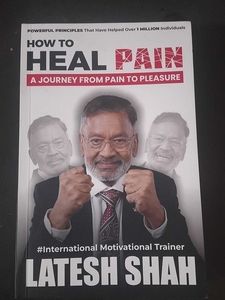 How to Heal Pain by Latesh Shah