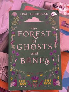 The Forest of Ghosts and Bones by Lisa Lueddecke