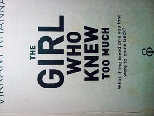 The Girl Who Knew Too Much by Vikrant Khanna