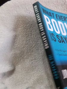 What Every BODY Is Saying by Joe Navarro