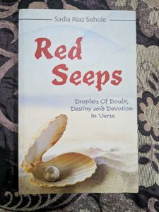 Red Seeps by Sadia Riaz Sehole