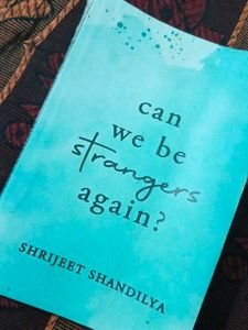 can we be strangers again