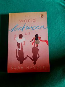 The World Between Us by Sara Naveed