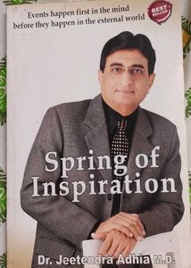Spring of Inspiration by Dr. Jeetendra Adhia