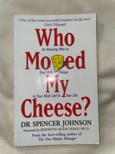 Who Moved My Cheese? by Spencer Johnson