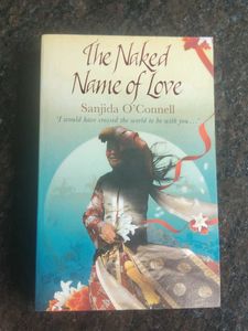 The Naked Name of Love by Sanjida O'Connell