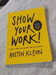 Show Your Work! by Austin Kleon
