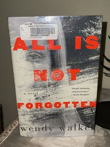 All is Not Forgotten - Wendy Walker