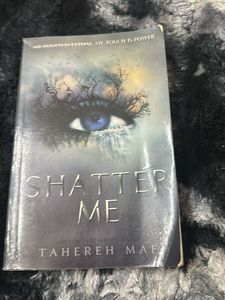 Shatter Me by Tahereh Mafi