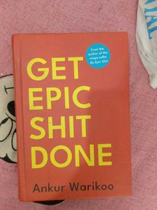 Get Epic s*it Done by Ankur Warikoo