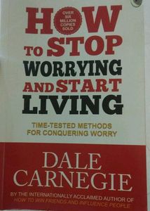 How To Stop Worrying And Start Living Book