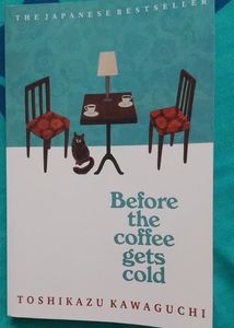 Before The Coffee Gets Cold By Toshikazu Kawaguchi