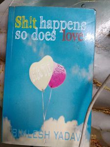 Sh!t Happens So Does Love Book