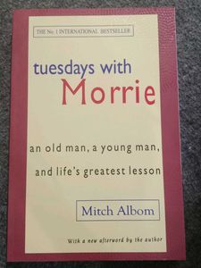 Tuesdays with Morrie by Mitch Albom