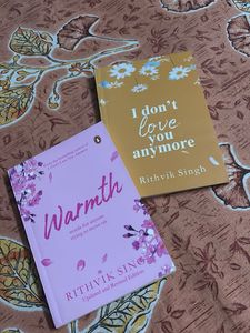 Rithvik Singh Warmth+I Don’t Love You Anymore