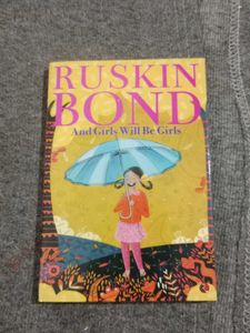 Ruskin Bond: And Girls Will Be G