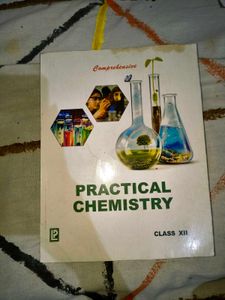 Practical Chemistry Book for Class XII