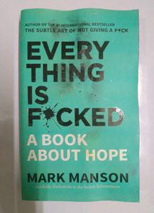 Everything is F*cked: A Book About Hope
