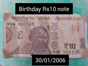 Rs 10 Note. Birthday Note 30/01/06