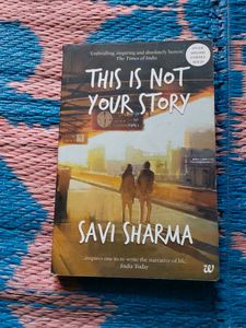 This Is Not Your Story by Savi Sharma