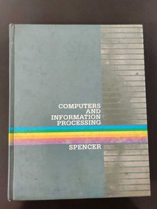 Computers And Information Processing By Spencer