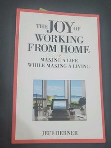 The Joy of Working From Home