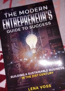 The Modern Entrepreneur's Guide To Success